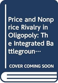 Hardcover Price and Nonprice Rivalry in Oligopoly: The Integrated Battleground Book