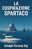  La Conspirazione Spartaco