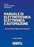 Manuale di elettrotecnica, elettronica e automazione. Per le Scuole superiori