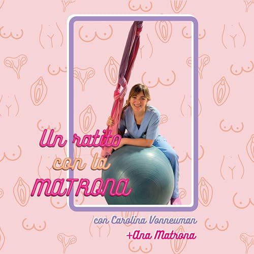 Centros de nacimiento y dar luz a la matroner&iacute;a con Ana Matrona