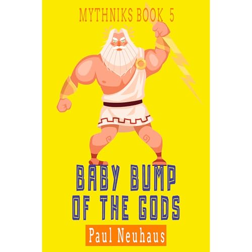 Baby Bump of the Gods Audiolibro Por Paul Neuhaus arte de portada