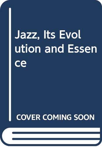 Jazz, Its Evolution and Essence (English and Fr... 0394175255 Book Cover