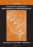 Fundamental Laboratory Approaches for Biochemistry and Biotechnology