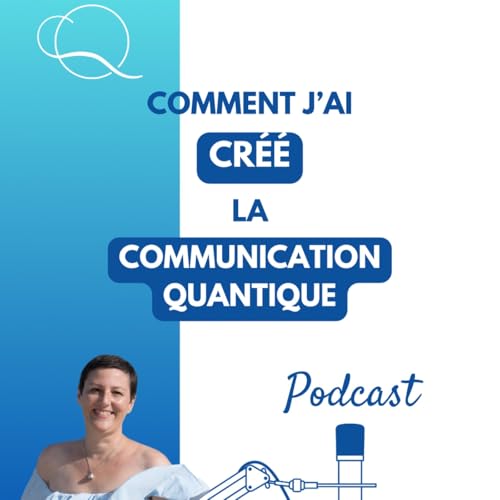 Comment j'ai cr&eacute;&eacute; la Communication Quantique