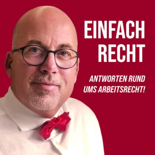 Einfach Recht - Antworten rund ums Arbeitsrecht! Titelbild