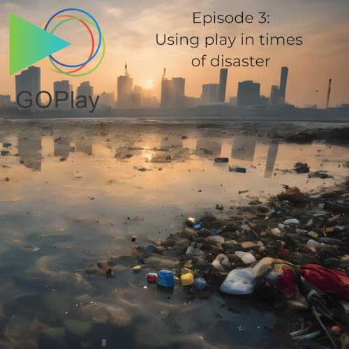 Using play in times of disaster