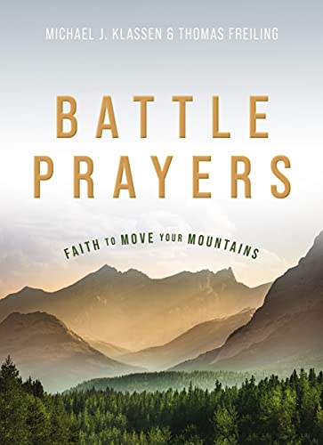 Battle Prayers: Faith to Move Your Mountains (English Edition)