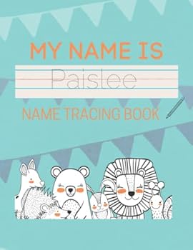 Paislee Name Tracing Book: 50 Pages of custom name tracing. Learn to write your name with this personalized name tracing book for kids. Pre-K and Kindergarten practice workbook.