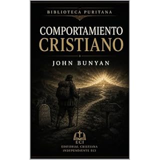 Comportamiento cristiano: Los frutos de la fe cristiana genuina Audiolibro Por John Bunyan arte de portada