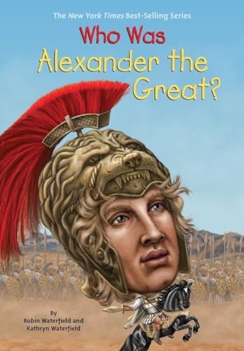 Who Was Alexander the Great? 0399542353 Book Cover
