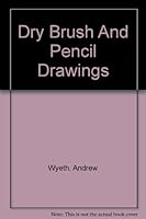 Dry Brush And Pencil Drawings B000NWSTIK Book Cover