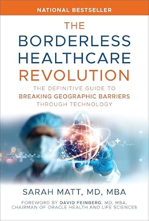 The Borderless Healthcare Revolution: The Definitive Guide to Breaking ...