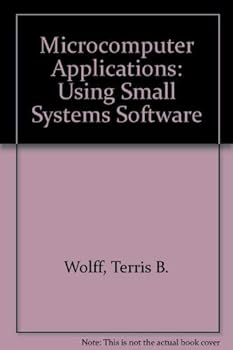 Paperback Microcomputer Applications: Using Small Systems Software Book