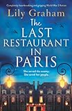 The Last Restaurant in Paris: Completely heartbreaking and gripping World War 2 fiction