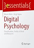 metz digital blitz  Digital Psychology: Classification, Fields of Work and Research (essentials) (English Edition)