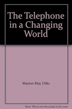 Hardcover The Telephone in a Changing World Book