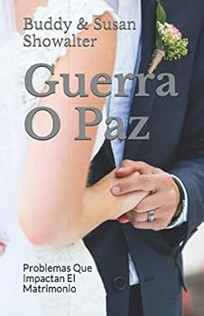 Paperback Guerra o Paz: Problemas Que Impactan El Matrimonio (Spanish Edition) [Spanish] Book