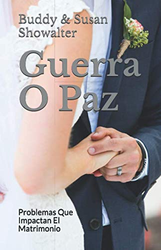 Guerra o Paz: Problemas Que Impactan El Matrimo... [Spanish] 1720174148 Book Cover