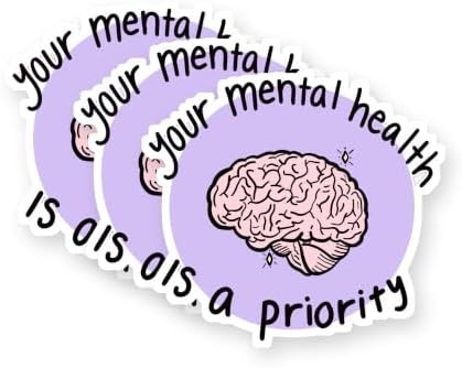 Your Mental Health is A Priority Vinyl Stickers 3 Pack 3 Inch image 5