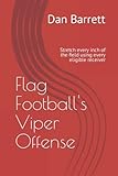 Flag Football's Viper Offense: Stretch every inch of the field using every eligible receiver