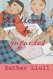 tiendas de juguetes antiguos en paris  La tienda de juguetes: 3 (El lenguaje del amor)