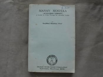 Manav mootra: (Human urine, an elixer [sic] of life) A treatise on urine therapy for universal health