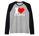 Balbina Vorname lustig I love Balbina Raglan