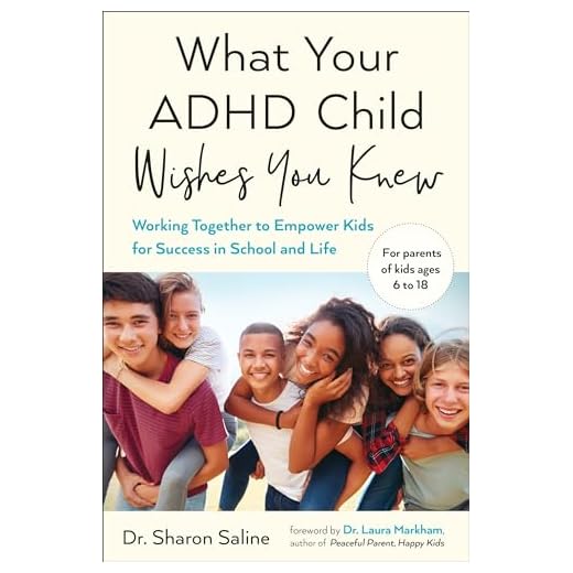 What Your ADHD Child Wishes You Knew: Working Together to Empower Kids for Success in School and Life