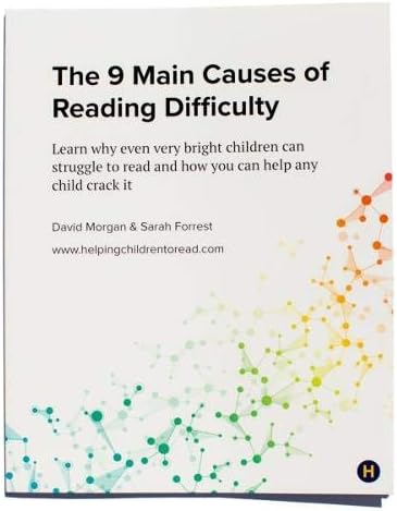 The 9 Main Causes of Reading Difficulty: Learn why even very bright children can struggle to read and how you can help any child crack it