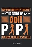  The Pride of a Golf Papa Notebook: Wide Ruled Paper Notebook Journal For Geek Golf Cool Lined Workbook for Students Undergraduate Postgraduate and for ... Funny Notebook Cover Size 6 x 9 120 Pages