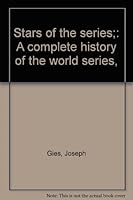 Stars of The Series A Complete History of the World Series B0007EETME Book Cover