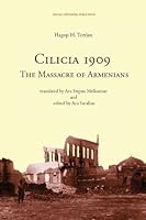 Cilicia 1909: the massacre of Armenians 1903656958 Book Cover
