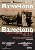 Barcelona Before ( Barcelona, abans que el temps ho esborri )