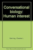 Conversational biology: Human interest 0808707337 Book Cover