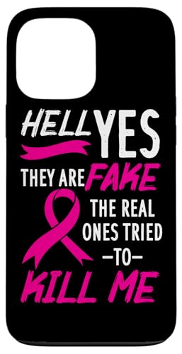 Hell Yes They Are Fake The Real Ones Tried Me Cancer �X�}�z�P�[�X iPhone 13 Pro Max �p