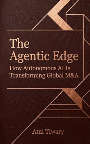 The Agentic Edge: How Autonomous AI Is Transforming Global M&A