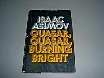 Hardcover Quasar, Quasar, Burning Bright: [Essays] Book