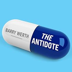 The Antidote Audiobook By Barry Werth cover art