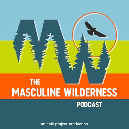 Couverture de The Masculine Wilderness Podcast