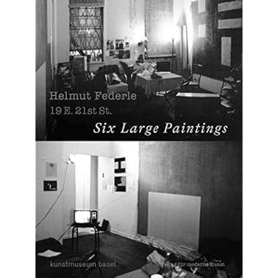 Helmut Federle: 19 E. 21 St.: Six Large Paintings