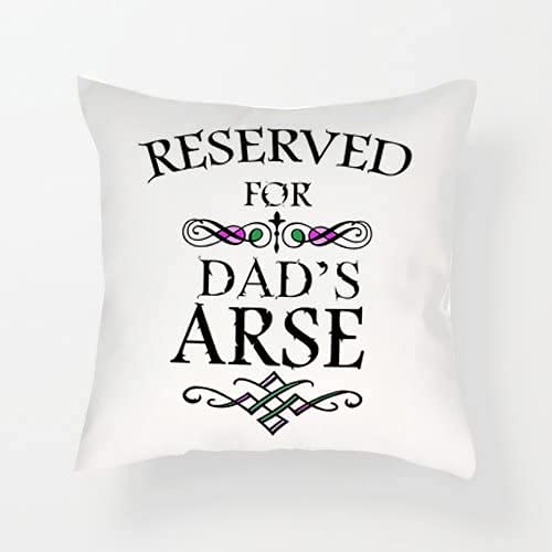 Giftme Dad Fathers Day Reserved For 'S Arse Themed Birthday Secret Santa Home Decor Satin Cushion Cover, Throw Pillow Cover. (Dad)