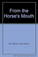 From the Horse's Mouth 0133314626 Book Cover