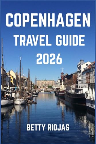 COPENHAGEN TRAVEL GUIDE 2026: Discover the Beauty, Culture, and Sustainable Charm of Denmark’s Vibrant Capital