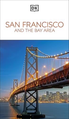 DK San Francisco and the Bay Area (Travel Guide)