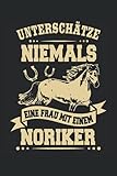  Unterschätze Niemals eine Frau mit einem Noriker: Reiterin Pferde Notizbuch (liniert) Reiten Pferd