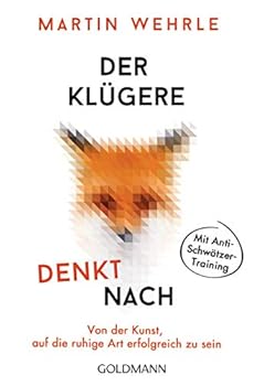 Paperback Der Klügere denkt nach: Von der Kunst, auf die ruhige Art erfolgreich zu sein - Mit Anti-Schwätzer-Training [German] Book