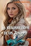 La resurrezione di un angelo