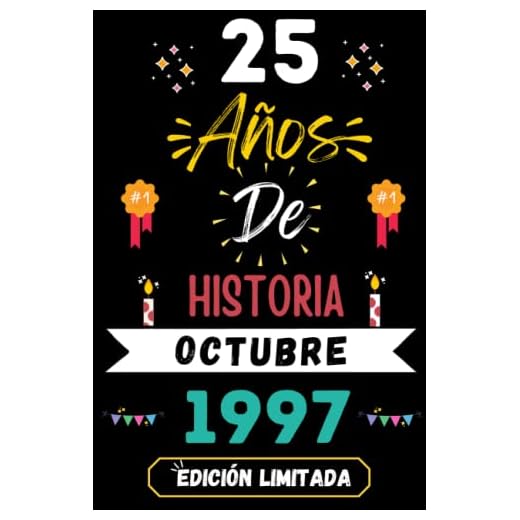 CUADERNO, 25 AÑOS DE HISTORIA OCTUBRE 1997 EDICIÓN LIMITADA: Regalo de 25 cumpleaños para mujeres y hombres, ideas de 25 cumpleaños... un ... regalo de 25 cumpleaños para él/ella.
