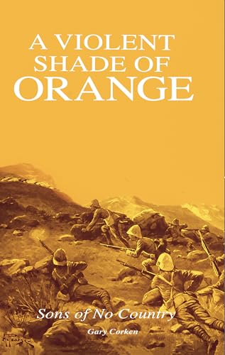 A Violent Shade of Orange (Sons of No Country)