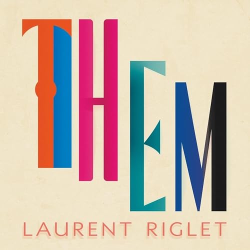 Play THEM by Laurent Riglet on Amazon Music Unlimited